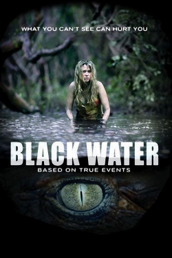 Watch Black Water Movies for Free