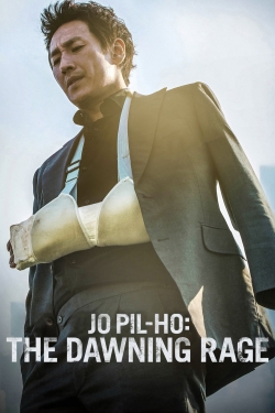 Watch Jo Pil-ho: The Dawning Rage Movies for Free
