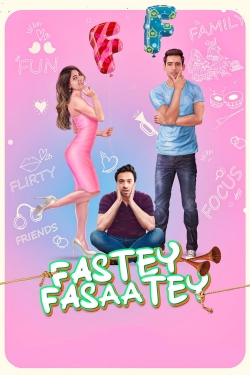 Watch Fastey Fasaatey Movies for Free