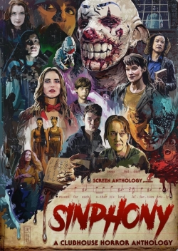 Watch Sinphony: A Clubhouse Horror Anthology Movies for Free