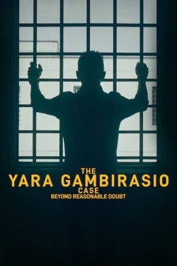 Watch The Yara Gambirasio Case: Beyond Reasonable Doubt Movies for Free