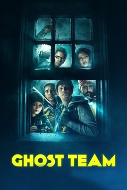 Watch Ghost Team Movies for Free