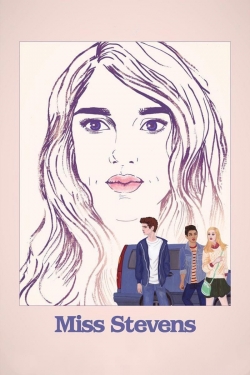 Watch Miss Stevens Movies for Free