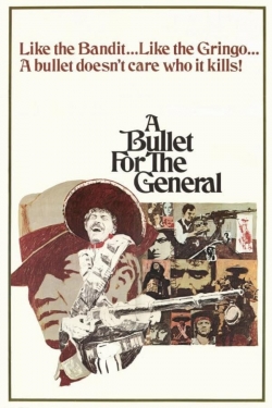Watch A Bullet for the General Movies for Free