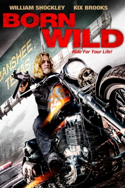 Watch Born Wild Movies for Free