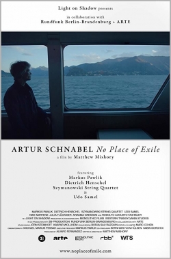 Watch Artur Schnabel: No Place of Exile Movies for Free