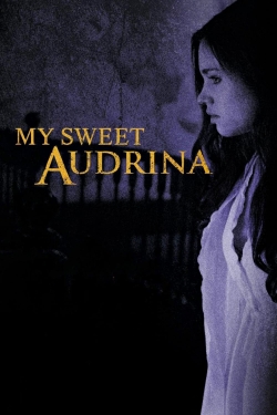 Watch My Sweet Audrina Movies for Free