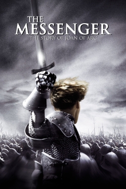 Watch The Messenger: The Story of Joan of Arc Movies for Free