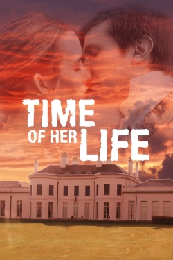 Watch Time of Her Life Movies for Free