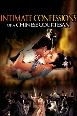 Watch Intimate Confessions of a Chinese Courtesan Movies for Free