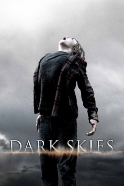 Watch Dark Skies Movies for Free