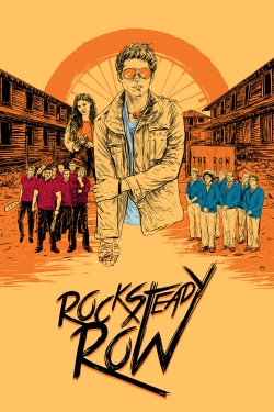 Watch Rock Steady Row Movies for Free