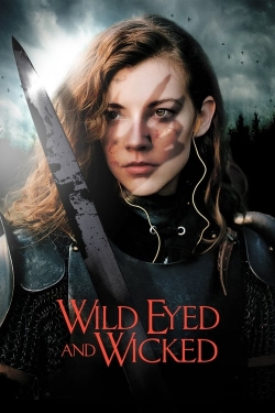 Watch Wild Eyed and Wicked Movies for Free