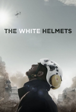 Watch The White Helmets Movies for Free