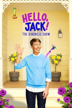 Watch Hello, Jack! The Kindness Show Movies for Free
