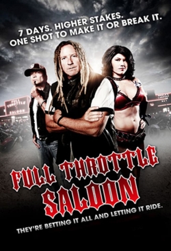 Watch Full Throttle Saloon Movies for Free