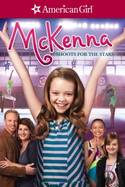 Watch An American Girl: McKenna Shoots for the Stars Movies for Free
