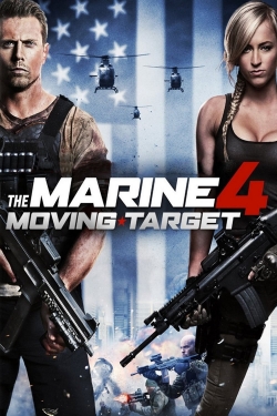 Watch The Marine 4: Moving Target Movies for Free