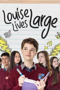Watch Louise Lives Large Movies for Free