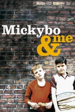 Watch Mickybo and Me Movies for Free