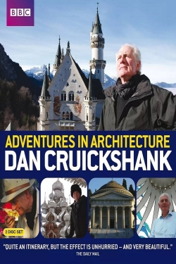 Watch Dan Cruickshank's Adventures in Architecture Movies for Free