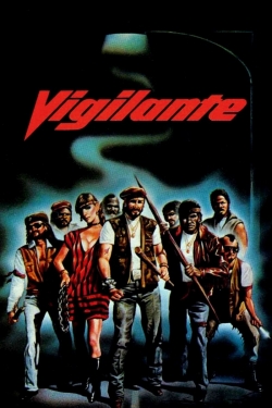 Watch Vigilante Movies for Free