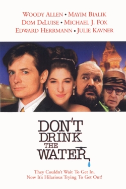 Watch Don't Drink the Water Movies for Free