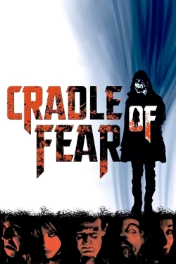 Watch Cradle of Fear Movies for Free