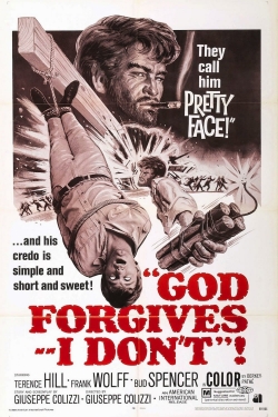 Watch God Forgives... I Don't! Movies for Free