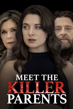 Watch Meet the Killer Parents Movies for Free