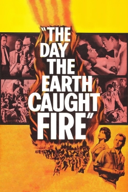 Watch The Day the Earth Caught Fire Movies for Free