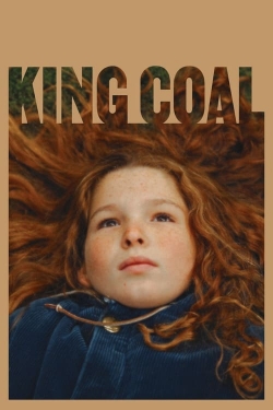 Watch King Coal Movies for Free