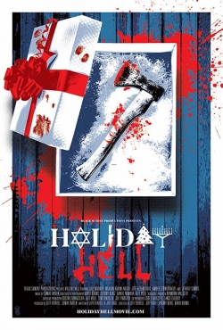 Watch Holiday Hell Movies for Free