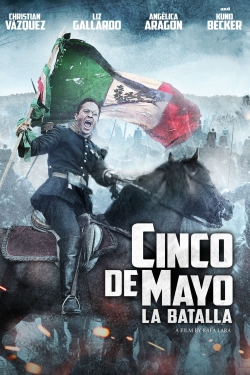 Watch Cinco de Mayo: La Batalla Movies for Free