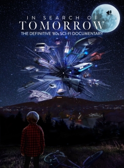 Watch In Search of Tomorrow Movies for Free