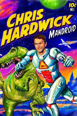 Watch Chris Hardwick: Mandroid Movies for Free