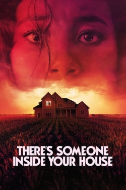 Watch There's Someone Inside Your House Movies for Free