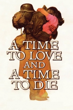 Watch A Time to Love and a Time to Die Movies for Free