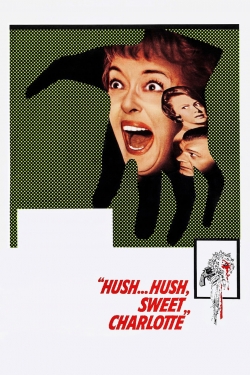 Watch Hush... Hush, Sweet Charlotte Movies for Free