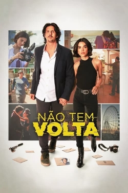 Watch Não Tem Volta Movies for Free