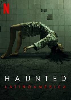 Watch Haunted: Latin America Movies for Free