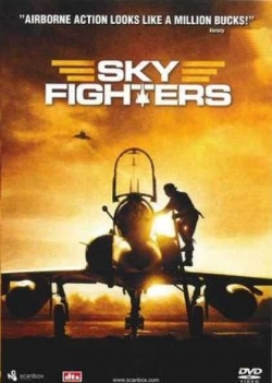 Watch Sky Fighters Movies for Free