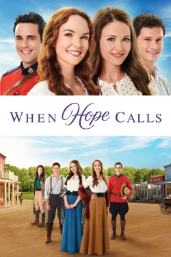 Watch When Hope Calls Movies for Free