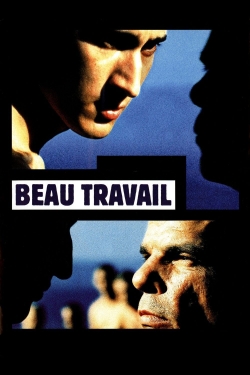 Watch Beau Travail Movies for Free