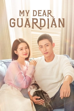 Watch My Dear Guardian Movies for Free