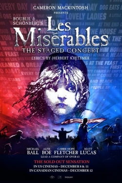 Watch Les Misérables: The Staged Concert Movies for Free