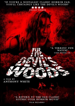 Watch The Devil's Woods Movies for Free