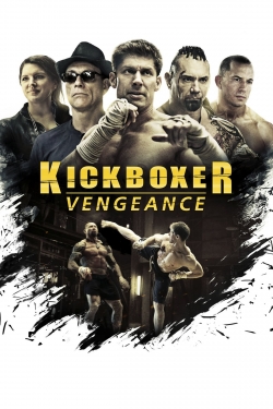 Watch Kickboxer: Vengeance Movies for Free