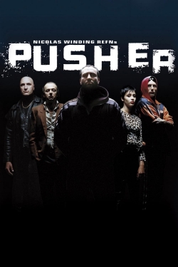 Watch Pusher Movies for Free