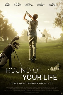Watch Round of Your Life Movies for Free